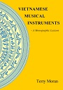 Vietnamese musical instruments: A monographic lexicon (added in January 2022)